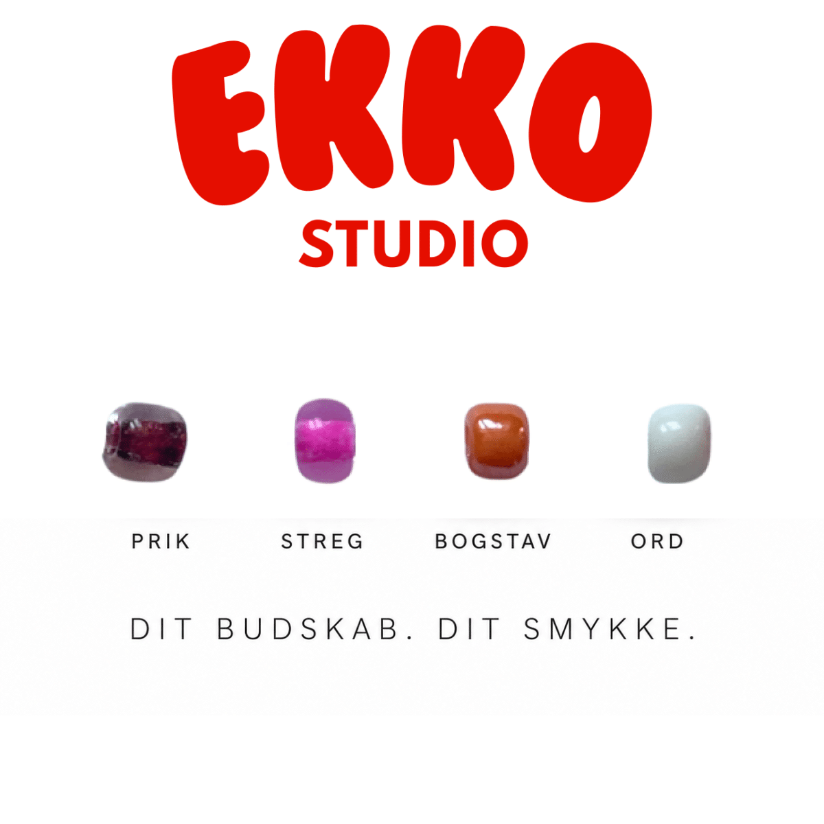 EKKO Studio – dit budskab, dit smykke